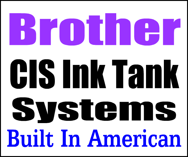 Compatible Brother CIS Ink Tank Refill Systems