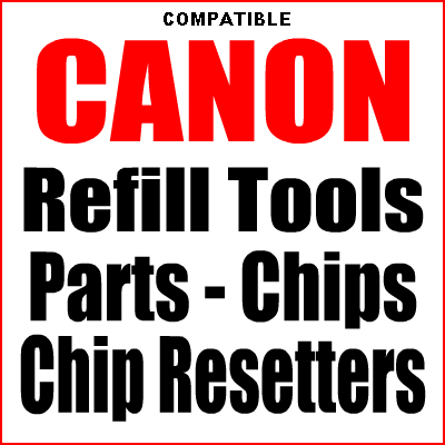 Canon Chip Re-setter / Refill Tools / Parts