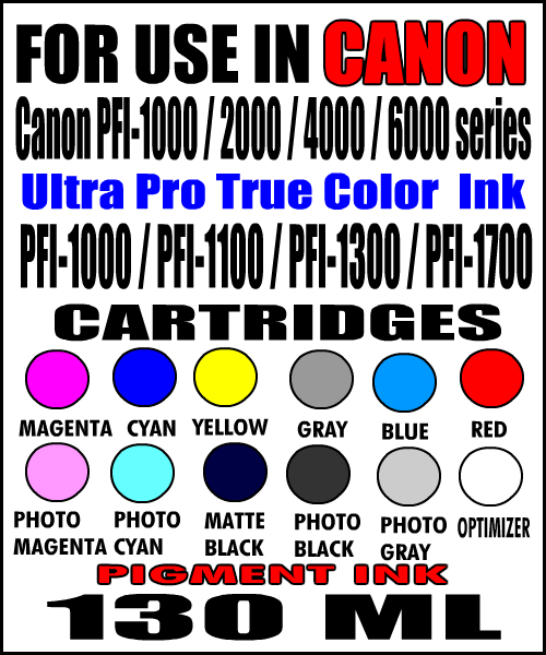 Compatible Canon imagePROGRAF PRO-1000, 2000, 4000, 6000, 2100, 4100, 6100, 2600, 4600, 6600 Printers / 130 ML Bottle 